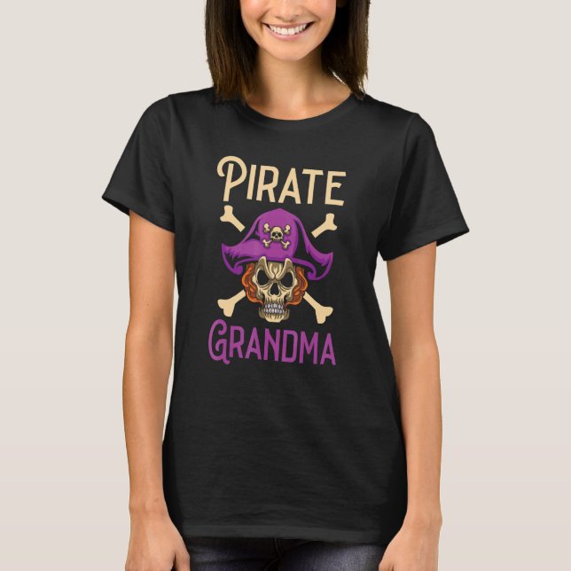 Pirate Grandma Grandmother Granny Pirate   T-Shirt (Front)