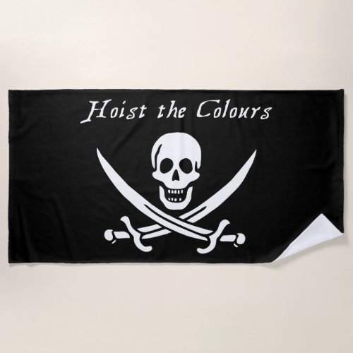 Pirate Hoist the Colours Beach Towel