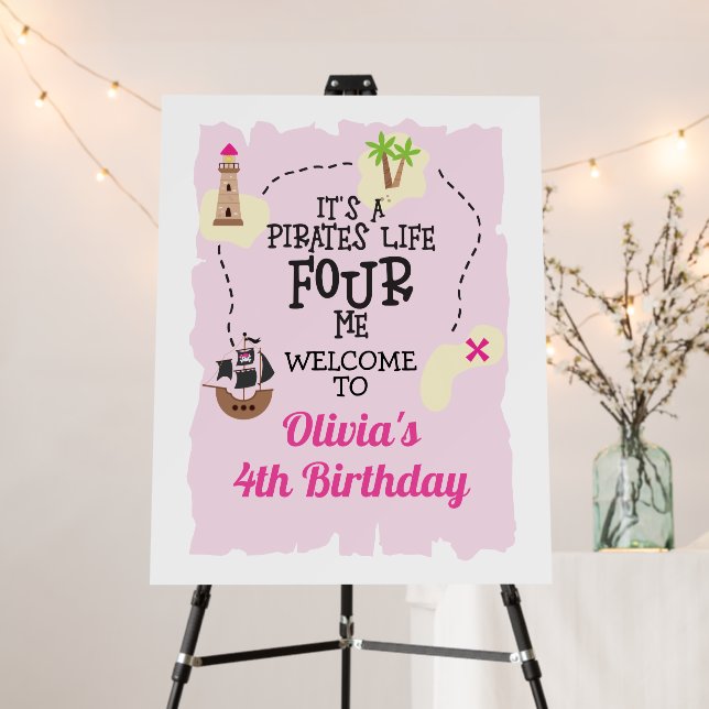 Pirate life FOUR me Pink Birthday Welcome Foam Board (In Situ (Stand))