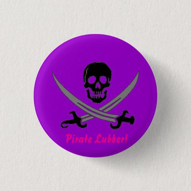 Pirate Lubber! Pinback Button (Front)