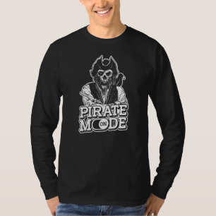 Pirate Mode On  Ocean Pirate Ship Flag Captain Pir T-Shirt