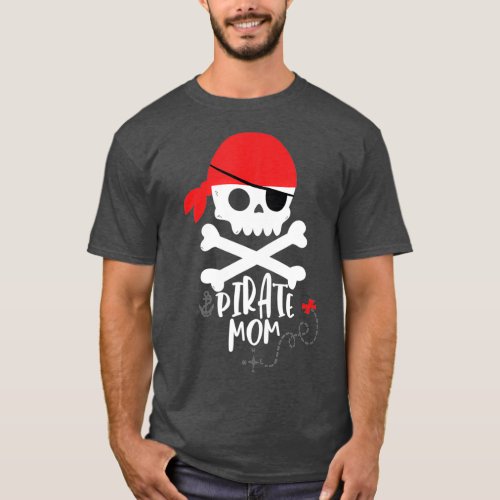 Pirate Mom  Birthday Party Skull and Crossbones T_Shirt