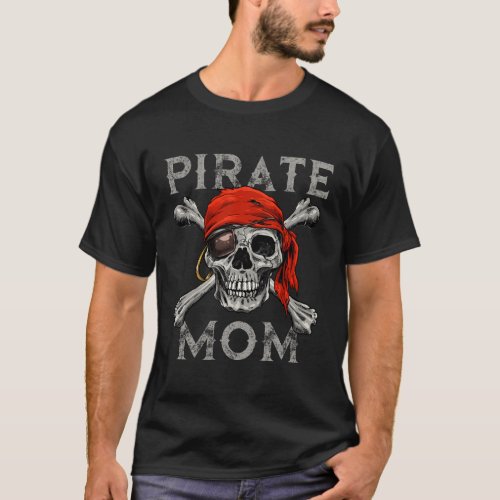 Pirate Mom Jolly Roger Skull Crossbones Flag T_Shirt