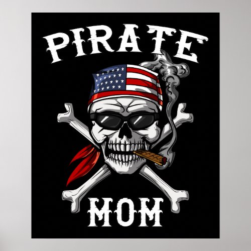 Pirate Mom Skull Sailor Captain Sailor Mother Poster