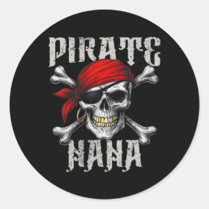 Pirate Nana Jolly Roger Flag And Skull Crossbones Classic Round Sticker