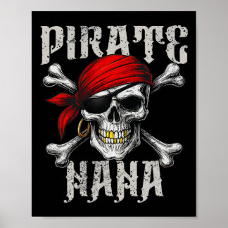 Pirate Nana Jolly Roger Flag And Skull Crossbones  Poster