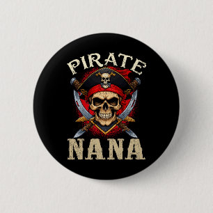 Pirate Nana Skull Jolly Roger Halloween Pirate Fam Button
