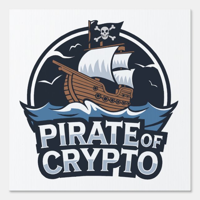 Pirate of Crypto Sign (Front)