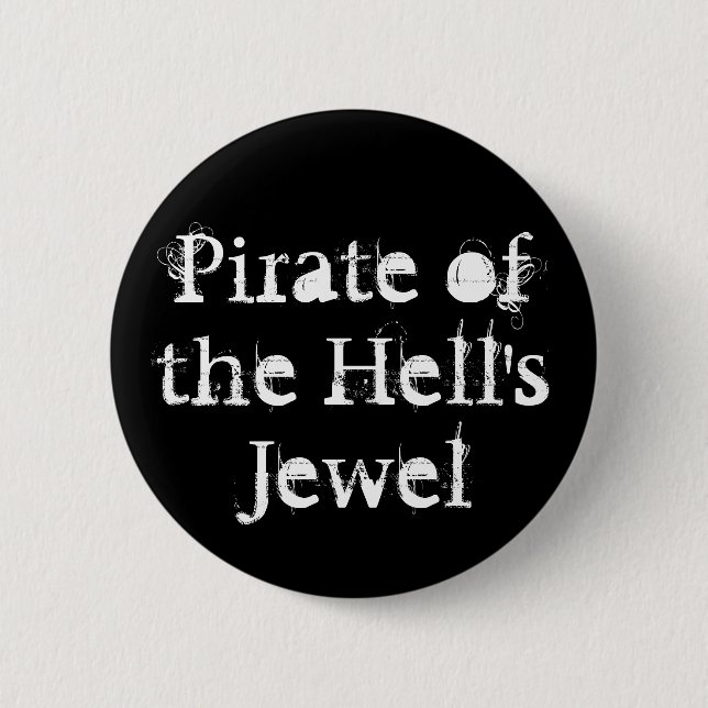 Pirate of the Hell's Jewel Button (Front)