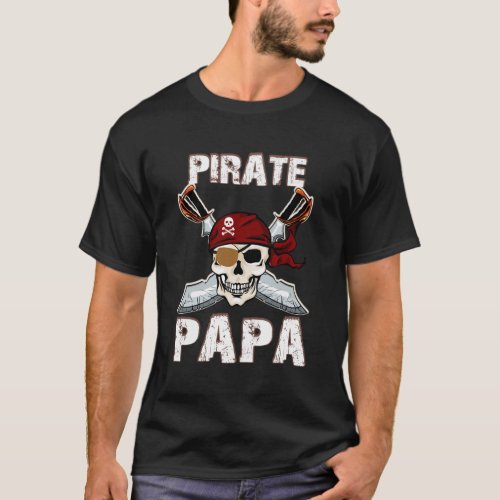 Pirate Pirate Skeleton Papa T_Shirt
