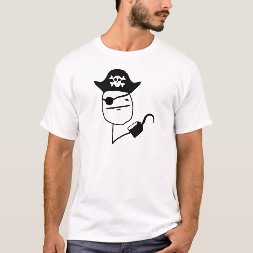 Pirate poker face _ meme T_Shirt