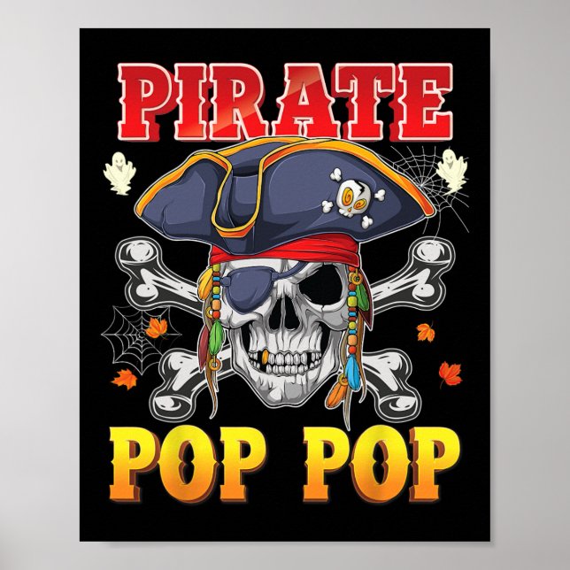 Pirate Pop-pop Skull Crossbones Halloween Costume  Poster (Front)