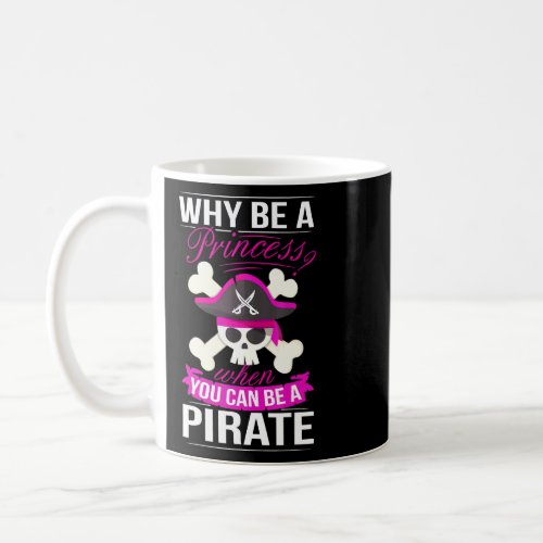 Pirate Princess Costume Women Pirates Booty Pirate Coffee Mug