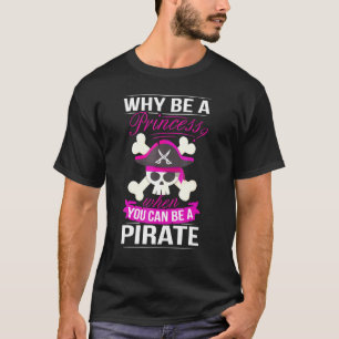 Pirate Princess Costume Women Pirates Booty Pirate T-Shirt