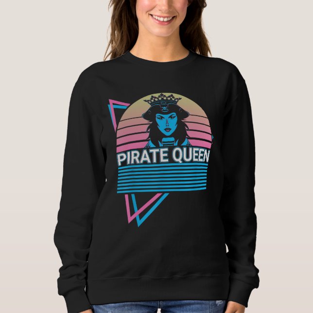 Pirate Queen Pirate Queen Retro Sweatshirt (Front)