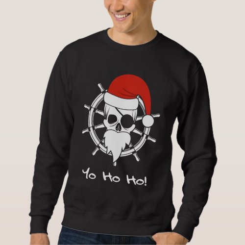Pirate Santa Christmas Holidays YoHoHo Nautical Sweatshirt