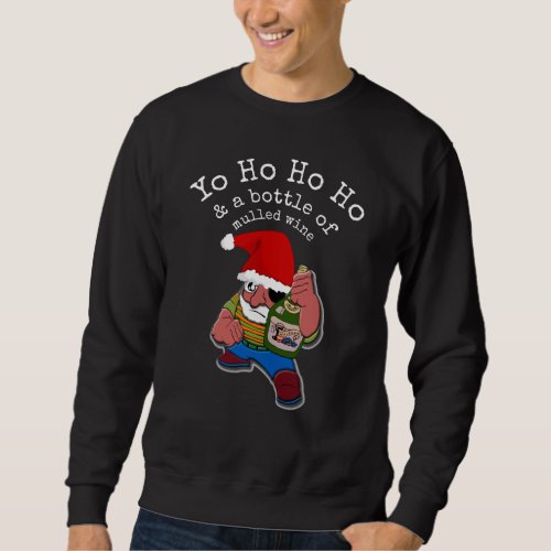 Pirate Santa Funny Mulled Wine Christmas Sweatshirt