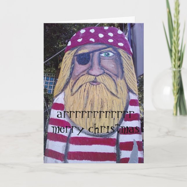 "PIRATE" SAYS "MERRY CHRISTMAS" HIS WAY HOLIDAY CARD (Front)