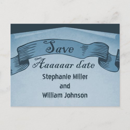 Pirate Scroll Save the Date Postcard Blue Announcement Postcard