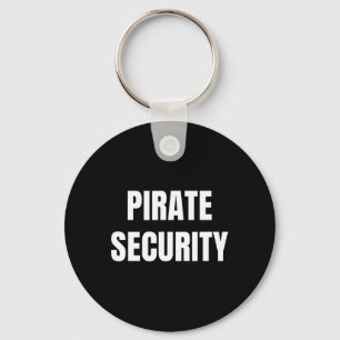 Pirate Security Mom Dad Funny Halloween Costume Keychain