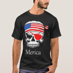 Pirate Skull Flag July 4th Independence Day Merica T-Shirt