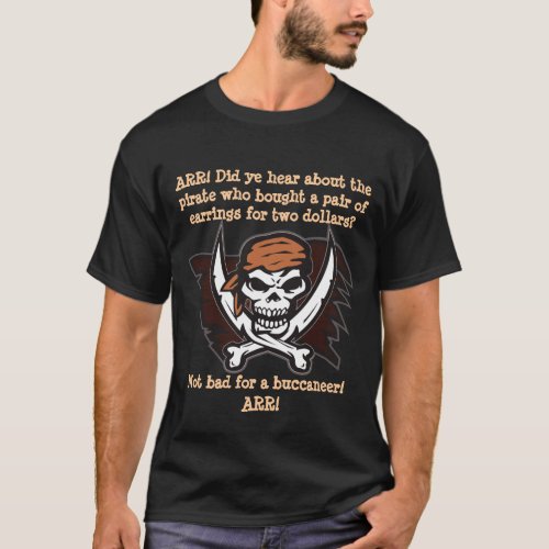 Pirate Skull Funny Joke Tshirt Dark