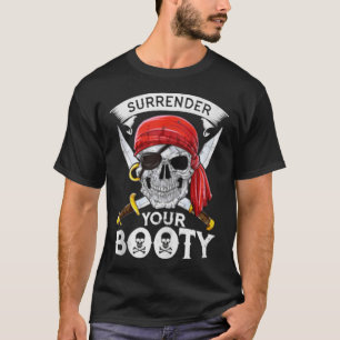 Pirate Surrender Your Booty Jolly Roger Men Skull T-Shirt