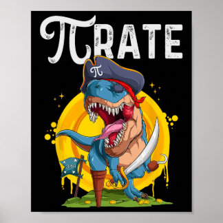 Pirate T-rex Pi Rate Dino Pi Rate Math Geek Funny Poster