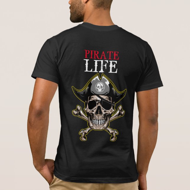 Pirate theme Party Adult  Skull LIFE T-Shirt (Back)