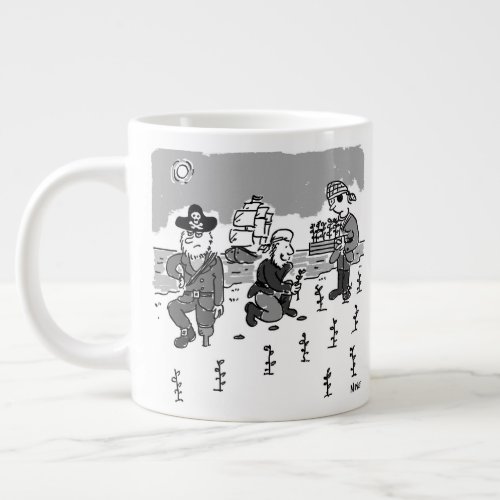 Pirates are Gardening Using a Wooden Leg Funny Giant Coffee Mug