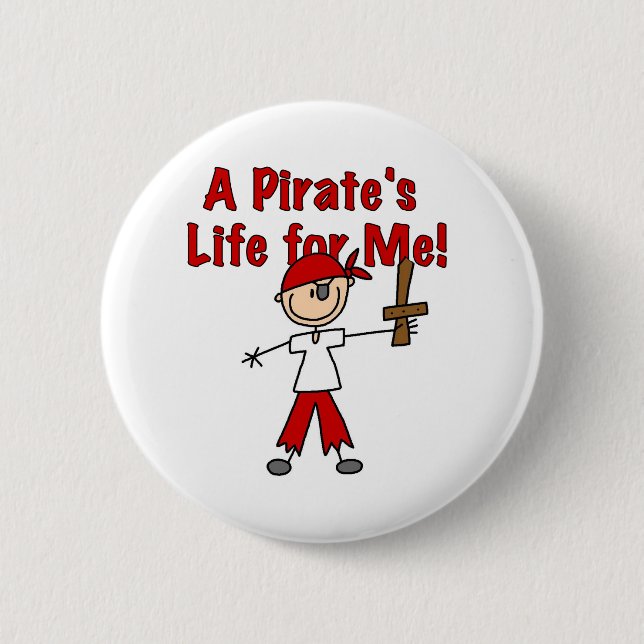 Pirate's Life for Me Pinback Button (Front)