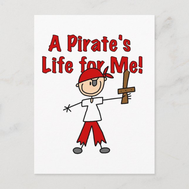 Pirate's Life for Me Tshirts and Gifts Postcard (Front)