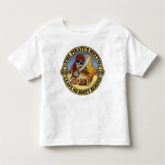 Pirate's Motto Toddler T-shirt