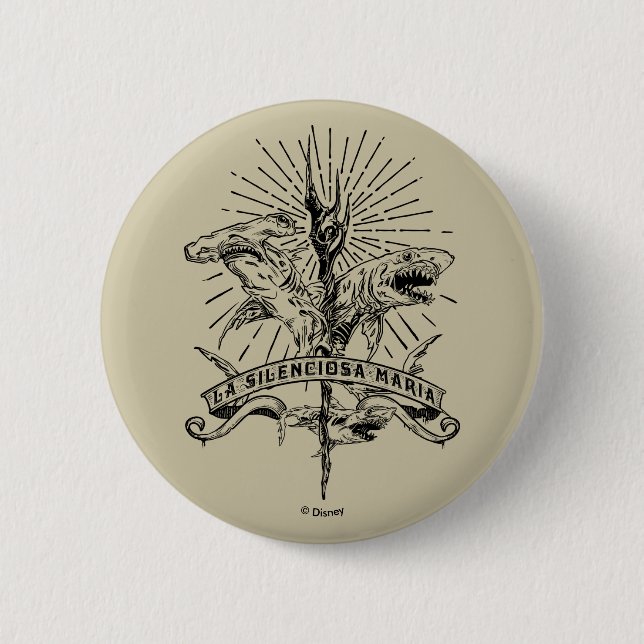 Pirates of the Caribbean 5 | La Silenciosa Maria Pinback Button (Front)