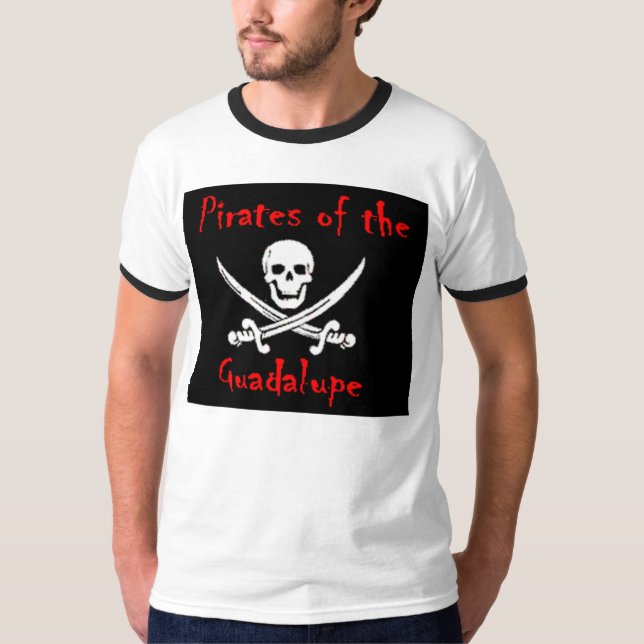 pirates of the guadalupe T-Shirt (Front)