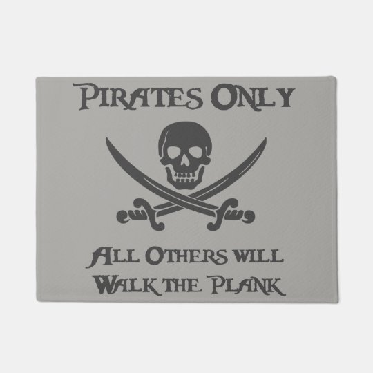 Pirates Only All Others Will Walk The Plank Doormat