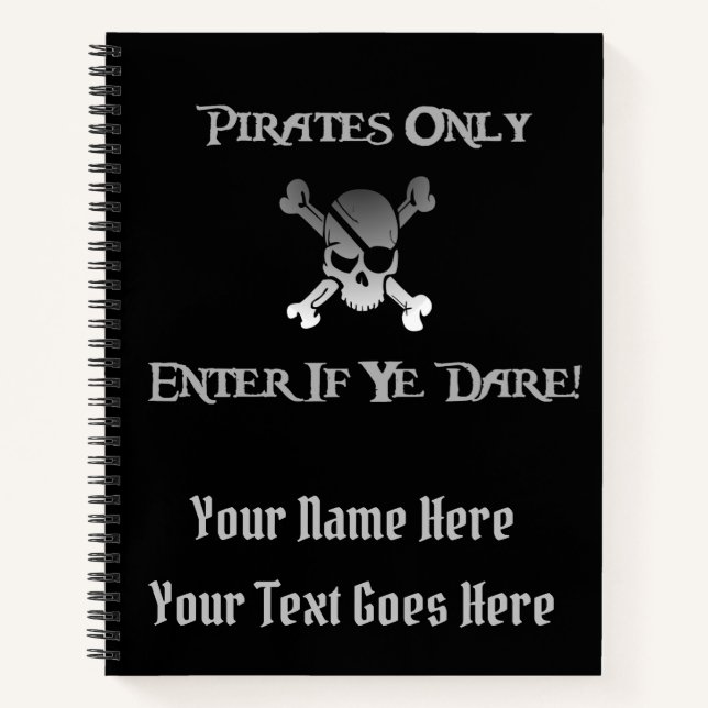 Pirates Only - Enter If Ye Dare! Funky Skull Notebook (Front)