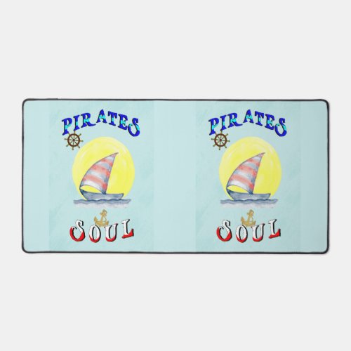 Pirates Soul Sailboat Nautical Sailing Desk Mat