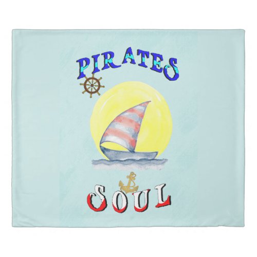 Pirates Soul Sailboat Nautical Sailing Duvet Cover
