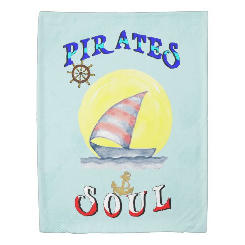 Pirates Soul Sailboat Nautical Sailing Duvet Cover