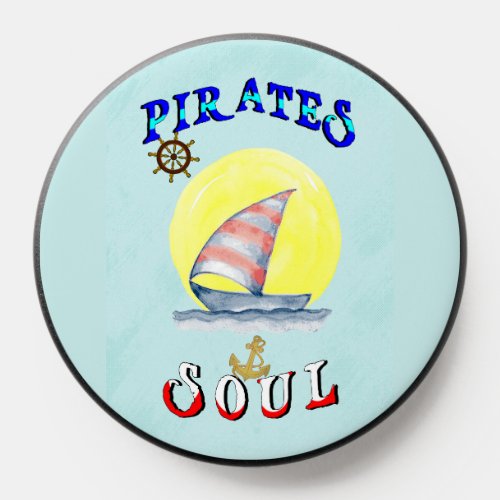 Pirates Soul Sailboat Nautical Sailing PopSocket