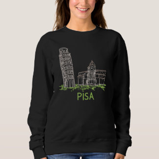 Pisa City Italy souvenir for men women Sweatshirt