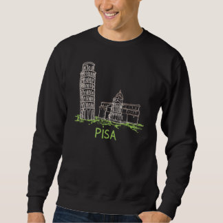 Pisa City Italy souvenir for men women Sweatshirt