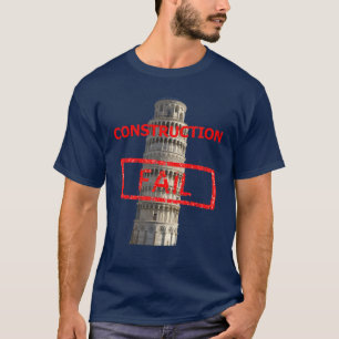 Pisa tower construction fail T-Shirt