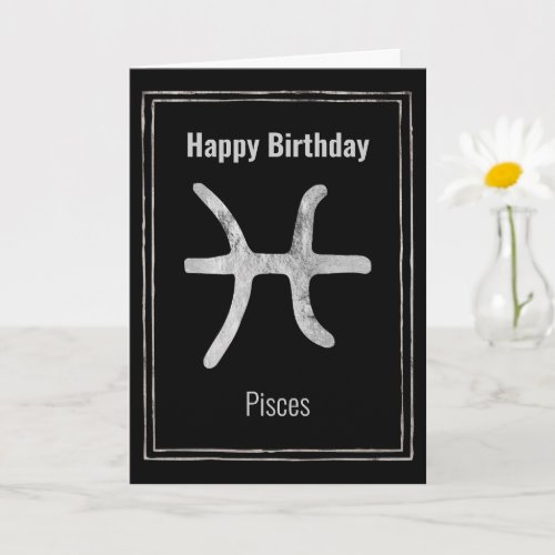 Pisces astrology zodiac silver Happy Birthday Card