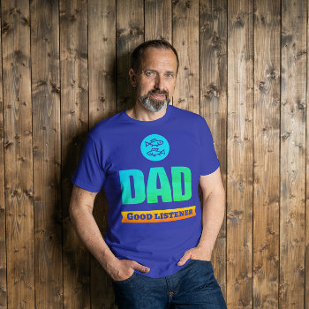 Pisces  Dad   T-shirt by almawad at Zazzle