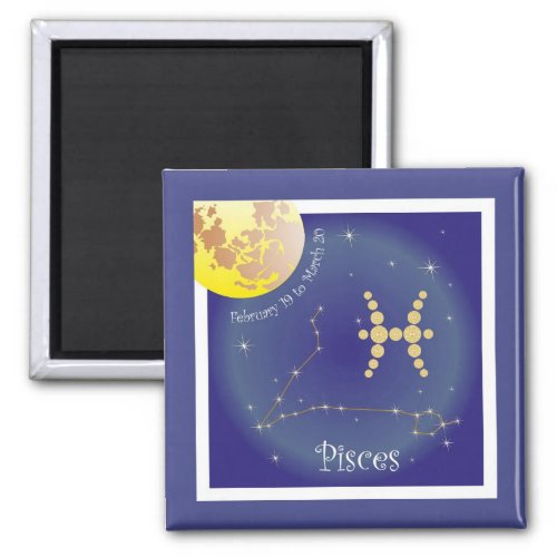 Pisces February 19 to March 20 Magnet