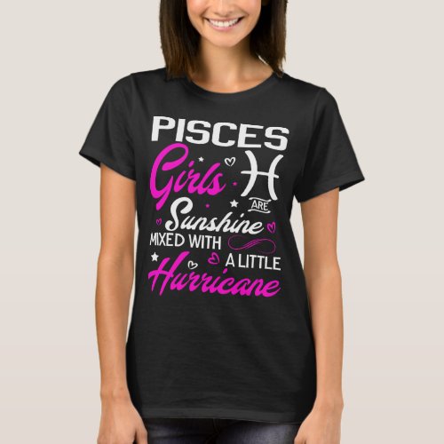 Pisces Girl Funny Aquarius Zodiac Astrology T_Shirt