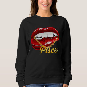 Pisces Girl Juicy Lips Gold Chain Astrology Zodiac Sweatshirt