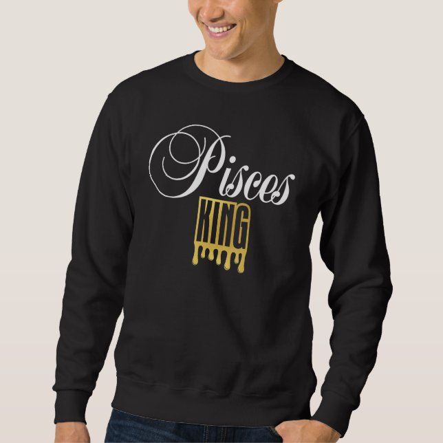 Pisces King Zodiac Sign_1 Sweatshirt (Front)